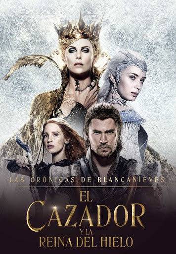 las crónicas de blancanieves: el cazador y la reina del hielo