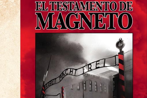 el testamento de magneto (marvel - panini cómics)