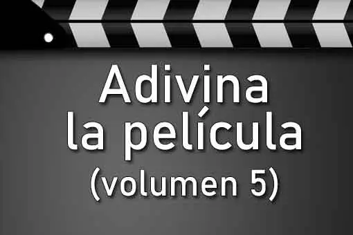 adivina la película: volumen 5