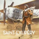 saint-exupery. con sus manos conquistó el cielo, con su mente nos hizo viajar por el universo