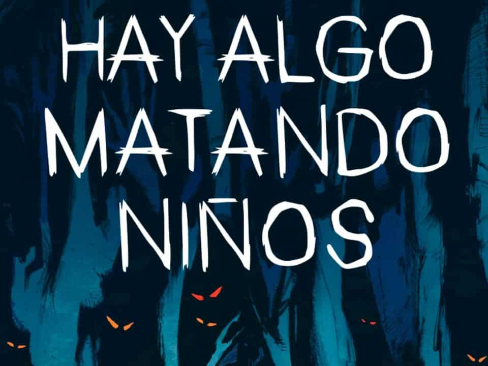 hay algo matando niños nº 01