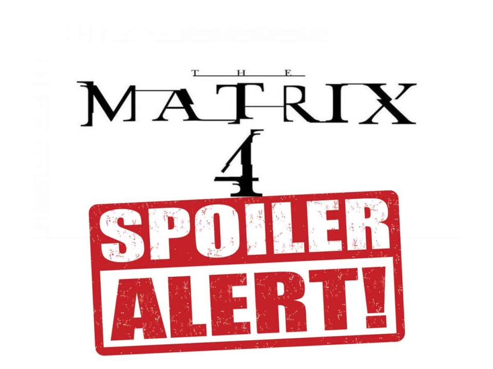 filtran múltiples spoilers de matrix 4 - cinemascomics.com