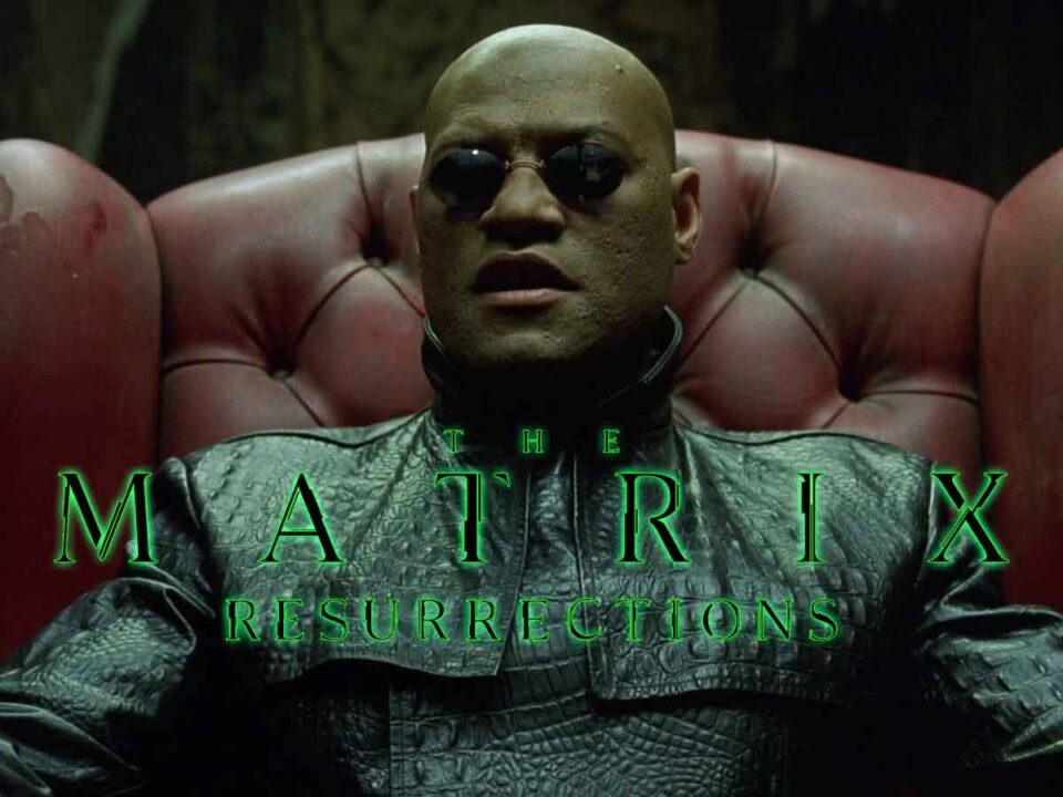 Laurence Fishburne critica Matrix Resurrections