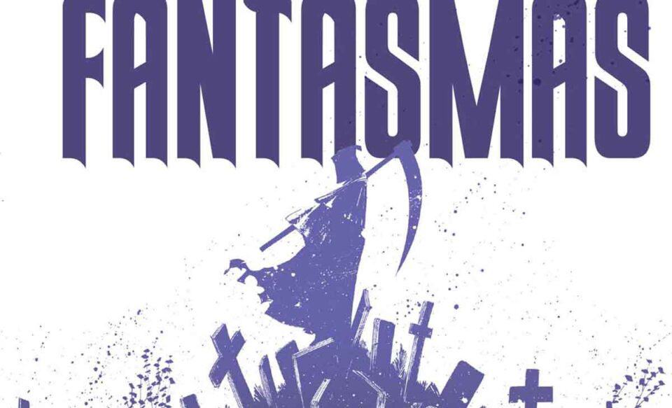 reseña ecc comics fantasmas volumen 2. la muerte no es el final